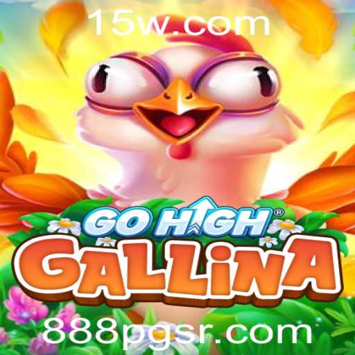 Descubra o Mundo de GoHighGallina: O Jogo do Momento